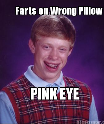 farts-on-wrong-pillow-pink-eye0