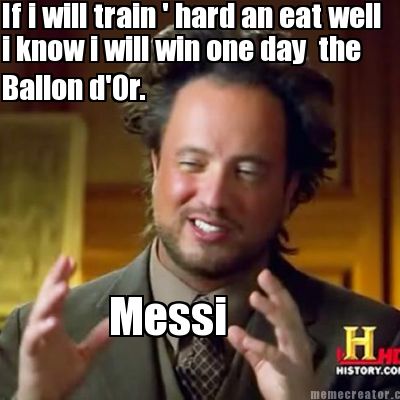 if-i-will-train-hard-an-eat-well-i-know-i-will-win-one-day-the-ballon-dor.-messi