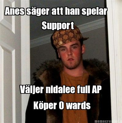 anes-sger-att-han-spelar-support-vljer-nidalee-full-ap-kper-0-wards
