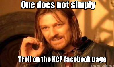 one-does-not-simply-troll-on-the-kcf-facebook-page