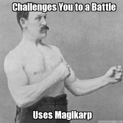 challenges-you-to-a-battle-uses-magikarp