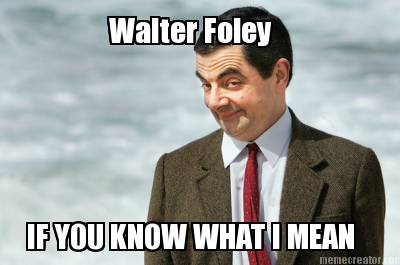 walter-foley-if-you-know-what-i-mean9
