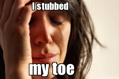 i-stubbed-my-toe
