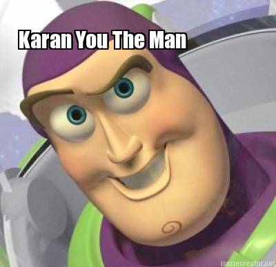 karan-you-the-man