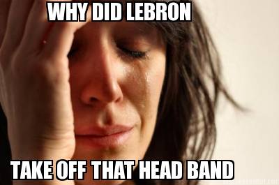 why-did-lebron-take-off-that-head-band