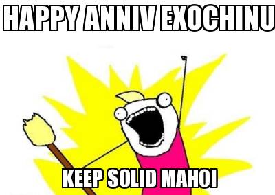 happy-anniv-exochinu-keep-solid-maho