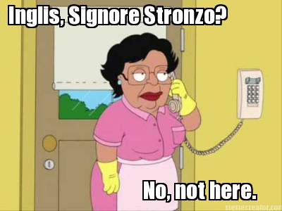 inglis-signore-stronzo-no-not-here