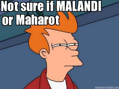 not-sure-if-malandi-maharot-or