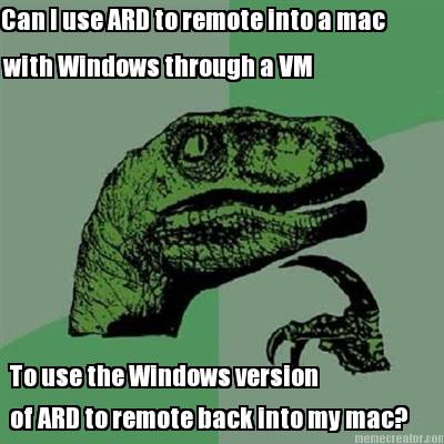 can-i-use-ard-to-remote-into-a-mac-with-windows-through-a-vm-to-use-the-windows-