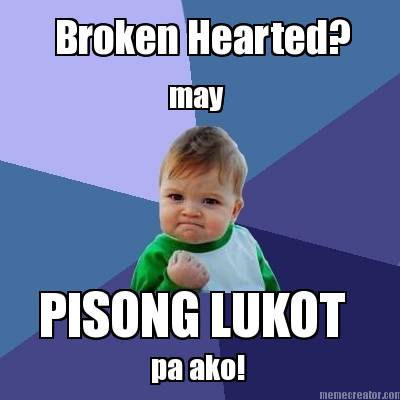 broken-hearted-may-pisong-lukot-pa-ako