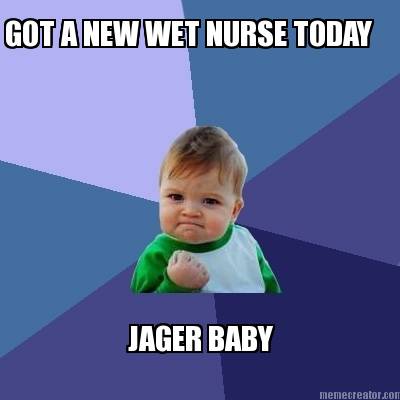 got-a-new-wet-nurse-today-jager-baby