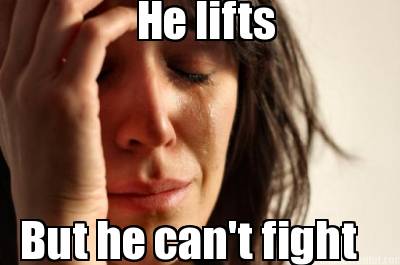 he-lifts-but-he-cant-fight67