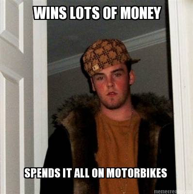 wins-lots-of-money-spends-it-all-on-motorbikes