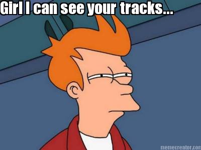girl-i-can-see-your-tracks