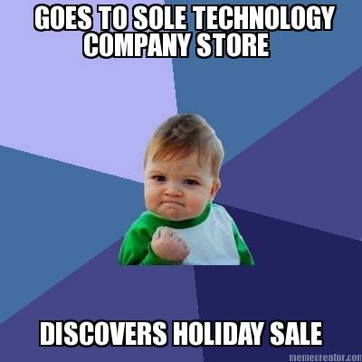goes-to-sole-technology-company-store-discovers-holiday-sale