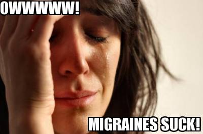 owwwww-migraines-suck