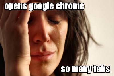 opens-google-chrome-so-many-tabs