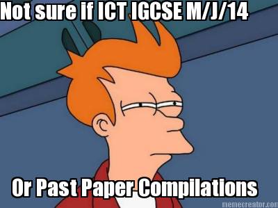 not-sure-if-ict-igcse-mj14-or-past-paper-compilations5