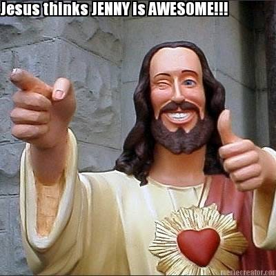 jesus-thinks-jenny-is-awesome0