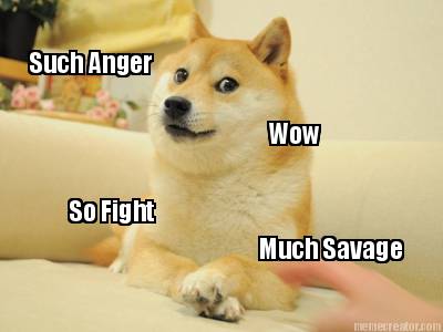 such-anger-much-savage-wow-so-fight