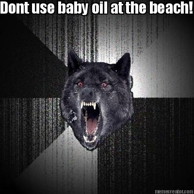 dont-use-baby-oil-at-the-beach