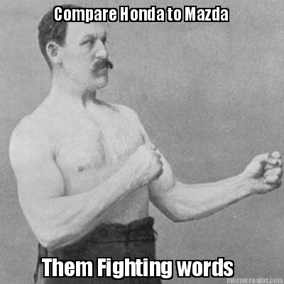 compare-honda-to-mazda-them-fighting-words
