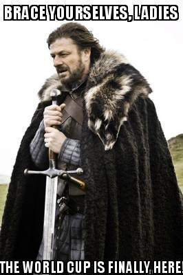 brace-yourselves-ladies-the-world-cup-is-finally-here