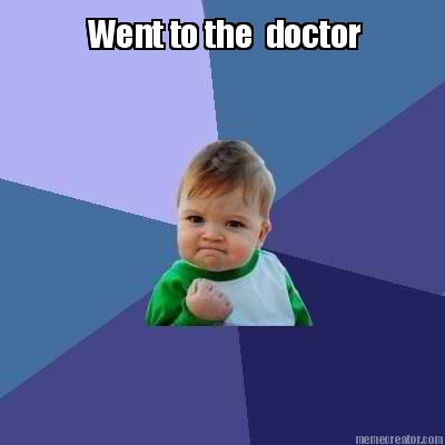 went-to-the-doctor