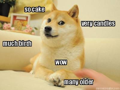 so-cake-very-candles-much-birth-wow-many-older