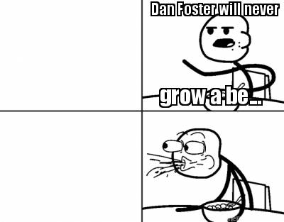 dan-foster-will-never-grow-a-be