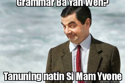 grammar-ba-yan-weh-tanuning-natin-si-mam-yvone