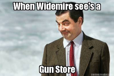 when-widemire-sees-a-gun-store