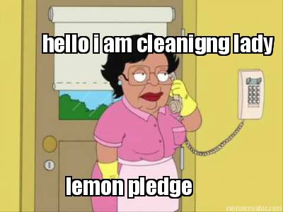 hello-i-am-cleanigng-lady-lemon-pledge