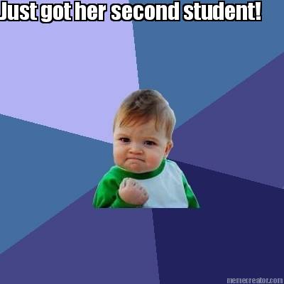 just-got-her-second-student