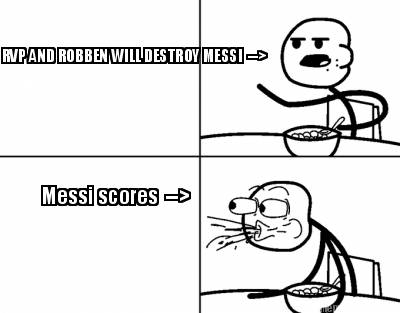 rvp-and-robben-will-destroy-messi-messi-scores-8