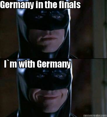 im-with-germany-germany-in-the-finals