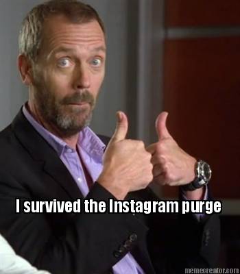 i-survived-the-instagram-purge