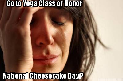 go-to-yoga-class-or-honor-national-cheesecake-day