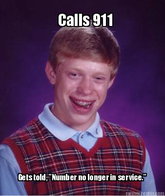 calls-911-gets-told-number-no-longer-in-service