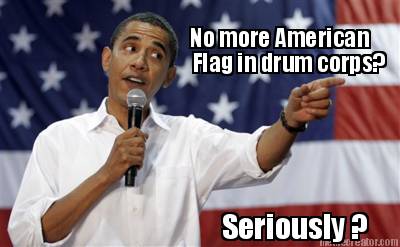 no-more-american-flag-in-drum-corps-seriously-