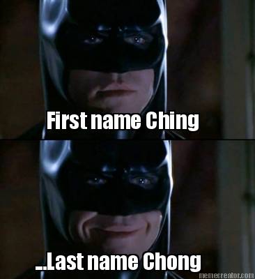first-name-ching-...last-name-chong
