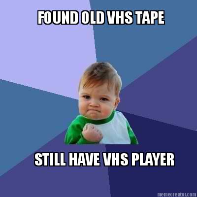 found-old-vhs-tape-still-have-vhs-player