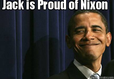 jack-is-proud-of-nixon