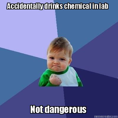 accidentally-drinks-chemical-in-lab-not-dangerous