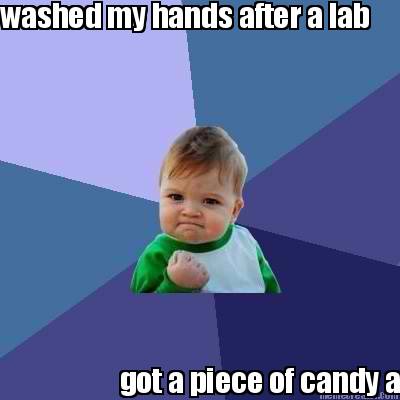 washed-my-hands-after-a-lab-got-a-piece-of-candy-after
