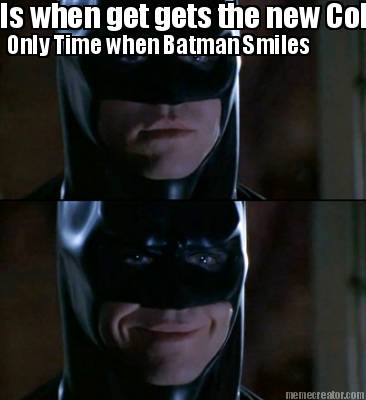 only-time-when-batman-smiles-is-when-get-gets-the-new-cod-early