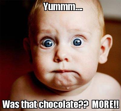 yummm....-was-that-chocolate-more
