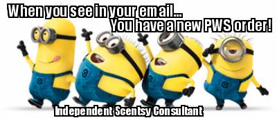 when-you-see-in-your-email...-you-have-a-new-pws-order-independent-scentsy-consu