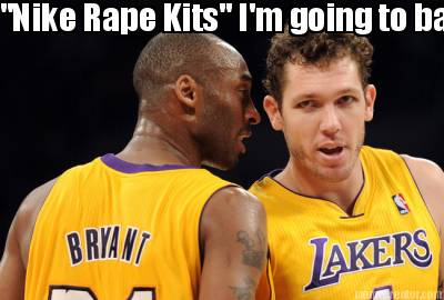 nike-rape-kits-im-going-to-ball-you-up-so-hard
