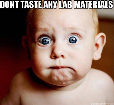 dont-taste-any-lab-materials